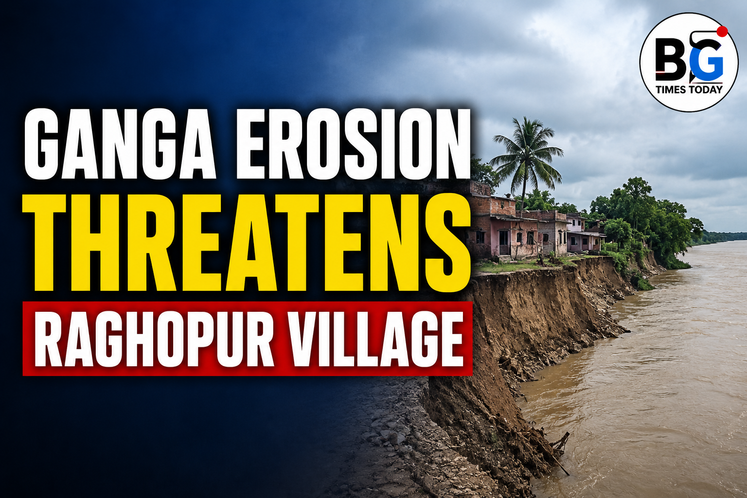Bhagalpur Ganga Erosion